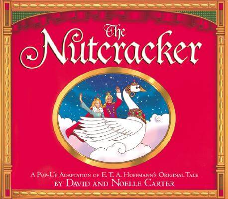 The Nutcracker: Classic Collectible Pop-Up by Noelle Carter